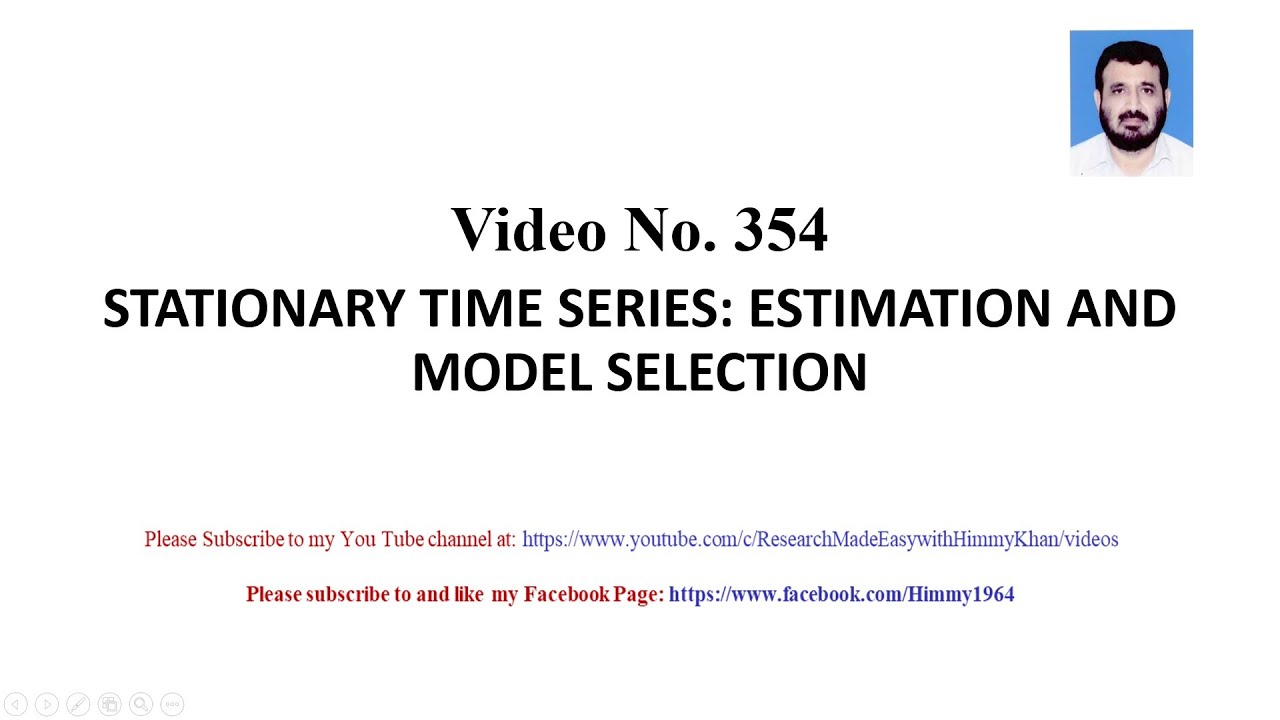 Video || 354 || Stationary Time Series || Estimation and Selection of the Best Model