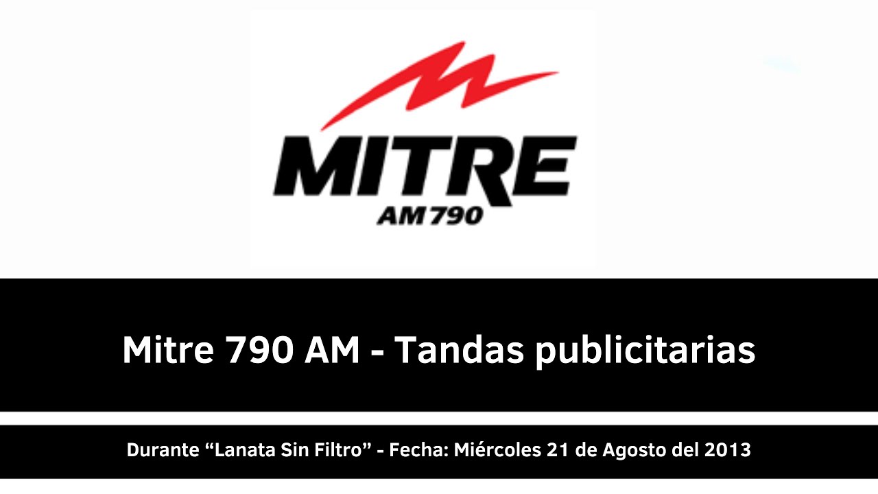[AM 790] Mitre BS.AS. - Tandas - 21/08/2013 - YouTube