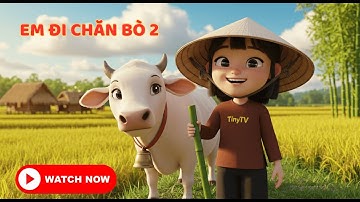 Bài Hát Em Đi Chăn Bò 2 🎵 | Hoạt Hình Thiếu Nhi 3D | Bé Vui Ca Hát