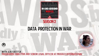 Season 2/Episode 2: Data Protection in War