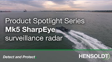 HENSOLDT Product Spotlight Series: Mk5 SharpEye Navigation Radar