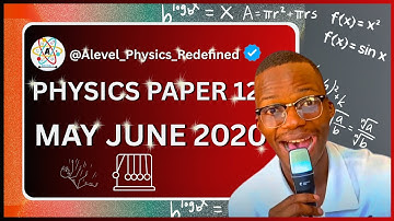 AS LEVEL PHYSICS 9702 PAPER 1 May june 2020|| Paper 12 || 9702/12/M/J/20 || |Fully Explained