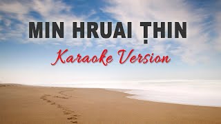 Miniatura del video "Min hruai thin - KARAOKE"