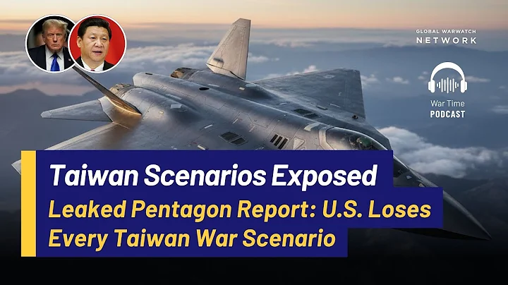 Leaked Pentagon Report U.S. Loses Every Taiwan War Scenario