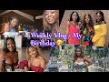 Weekly Vlog #9 | My Birthday Weekend🎉 | QueenKhanz