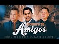 Dinamite Barros Feat. Daniel e Samuel | Encontro de Amigos