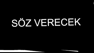 Söz Verecek