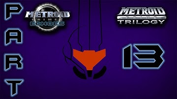 [100%] Metroid Prime 2: Echoes (Trilogy) - Part 13 "Seek and Destroy"