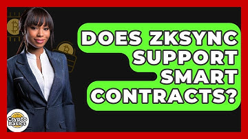 Does ZkSync Support Smart Contracts? - CryptoBasics360.com
