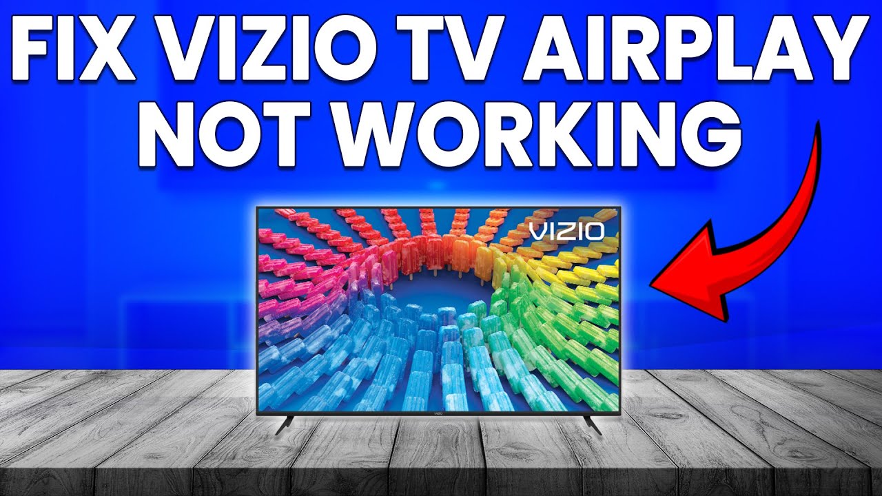 How To Fix Vizio TV Airplay Not Working (Learn How To Solve The Issue