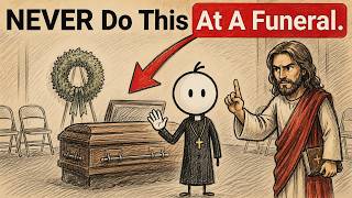 7 DANGEROUS Things Christians Do at Funerals (Biblical Warning)