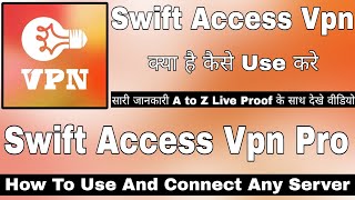 Swift Access Vpn Pro App Kaise Use Kare || How To Use Swift Access Vpn Pro || Swift Access Vpn Pro screenshot 5