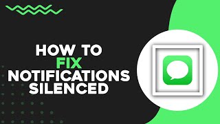 How To Fix “Notifications Silenced” In iMessage (Easiest Way)