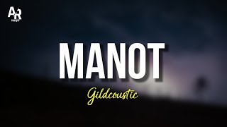 Manot - Gilga Sahid - Gildcoustic LIRIK