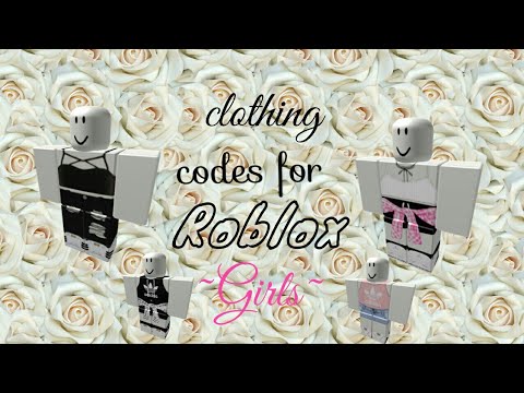 Full Download 11 Clothes Id For Girls Roblox - girl clothes id codes for roblox