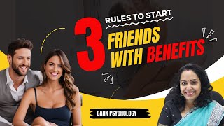 3 RULES to start Friends With Benefits Now | Casual Relationship | Sex Life | Dark Psychology Trick screenshot 1