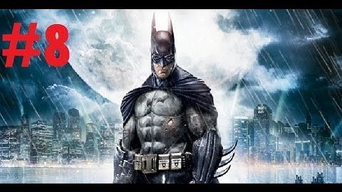 Batman Arkham Asylum - PC Walkthrough - Part 8