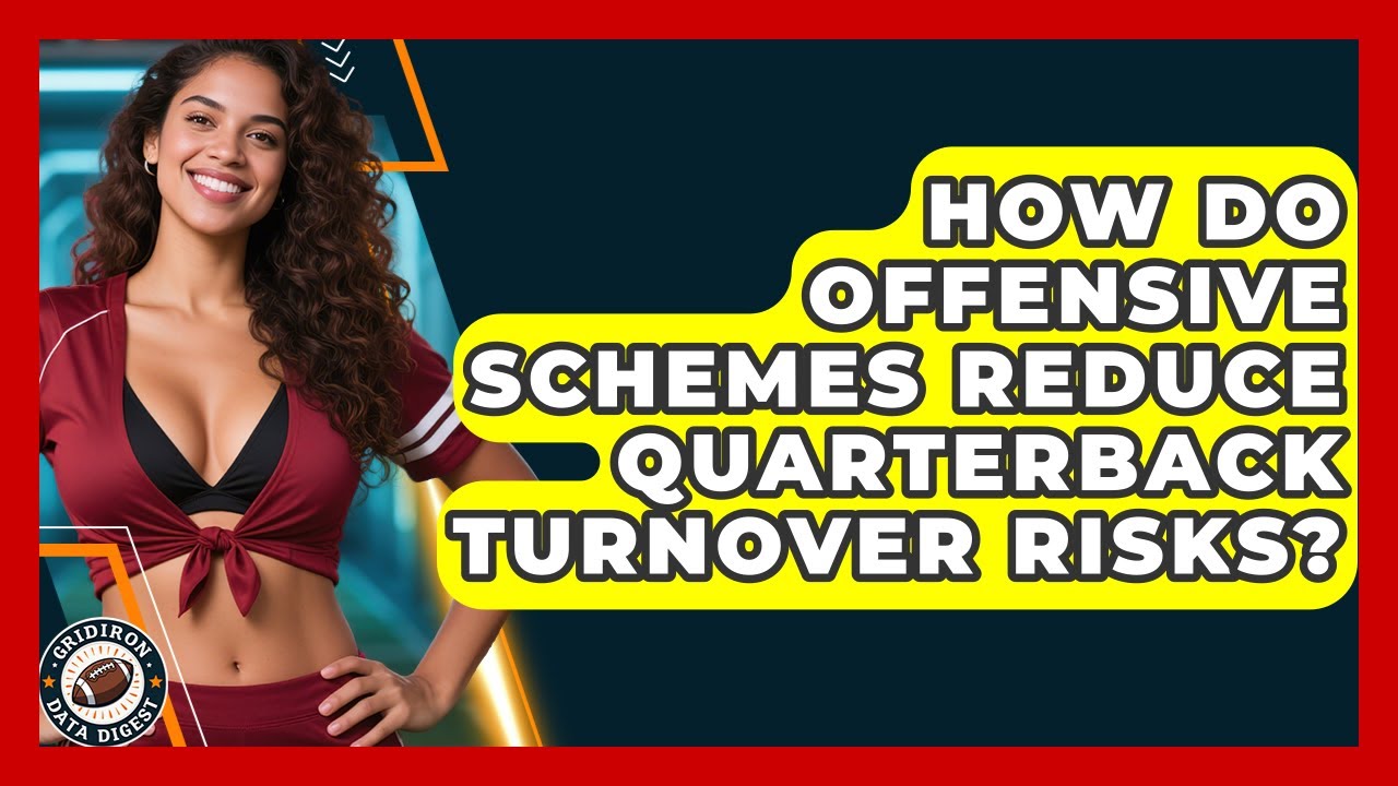 How Do Offensive Schemes Reduce Quarterback Turnover Risks? - Gridiron Data Digest