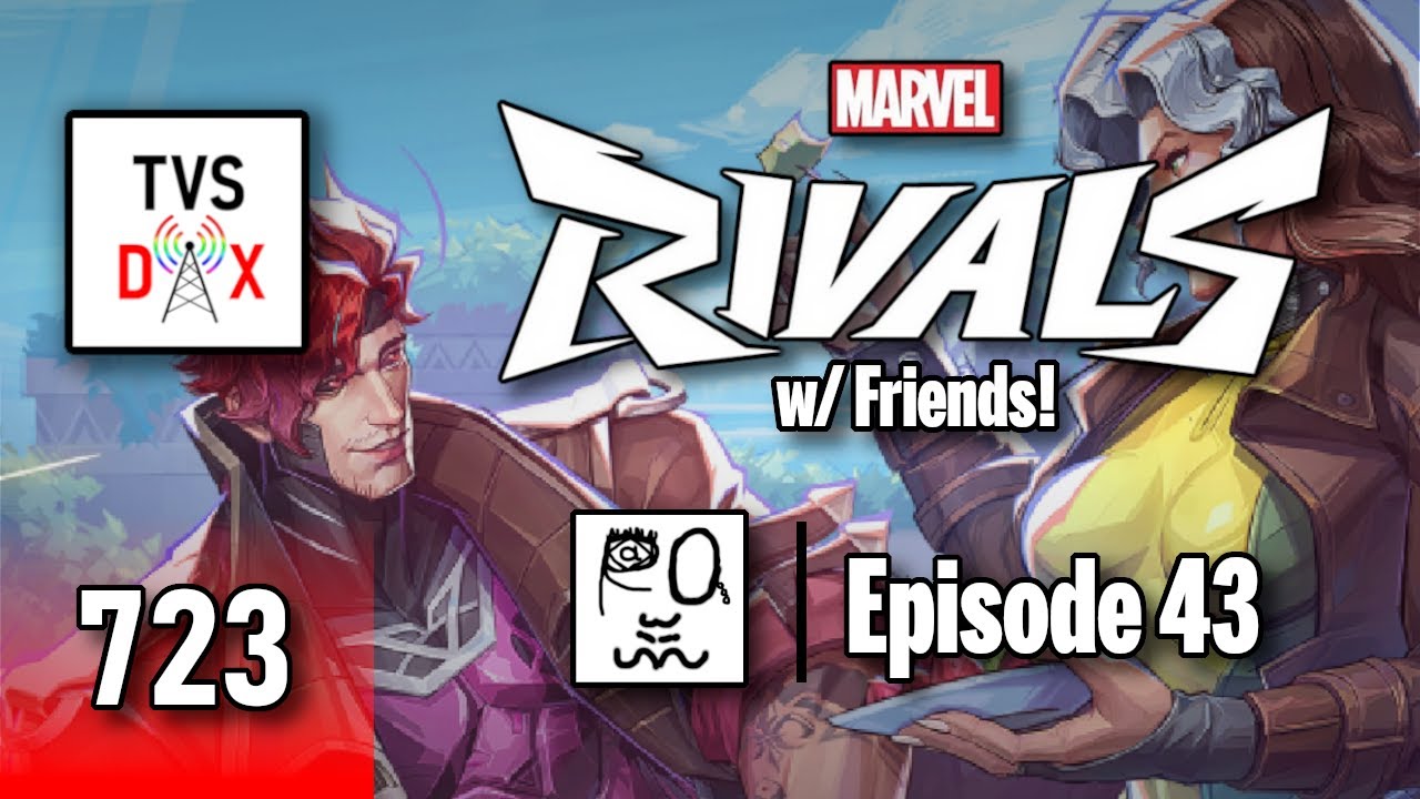 Marvel Rivals [Season 5 NEW STUFF w/ Friends!] Episode 43 (The Variety ...