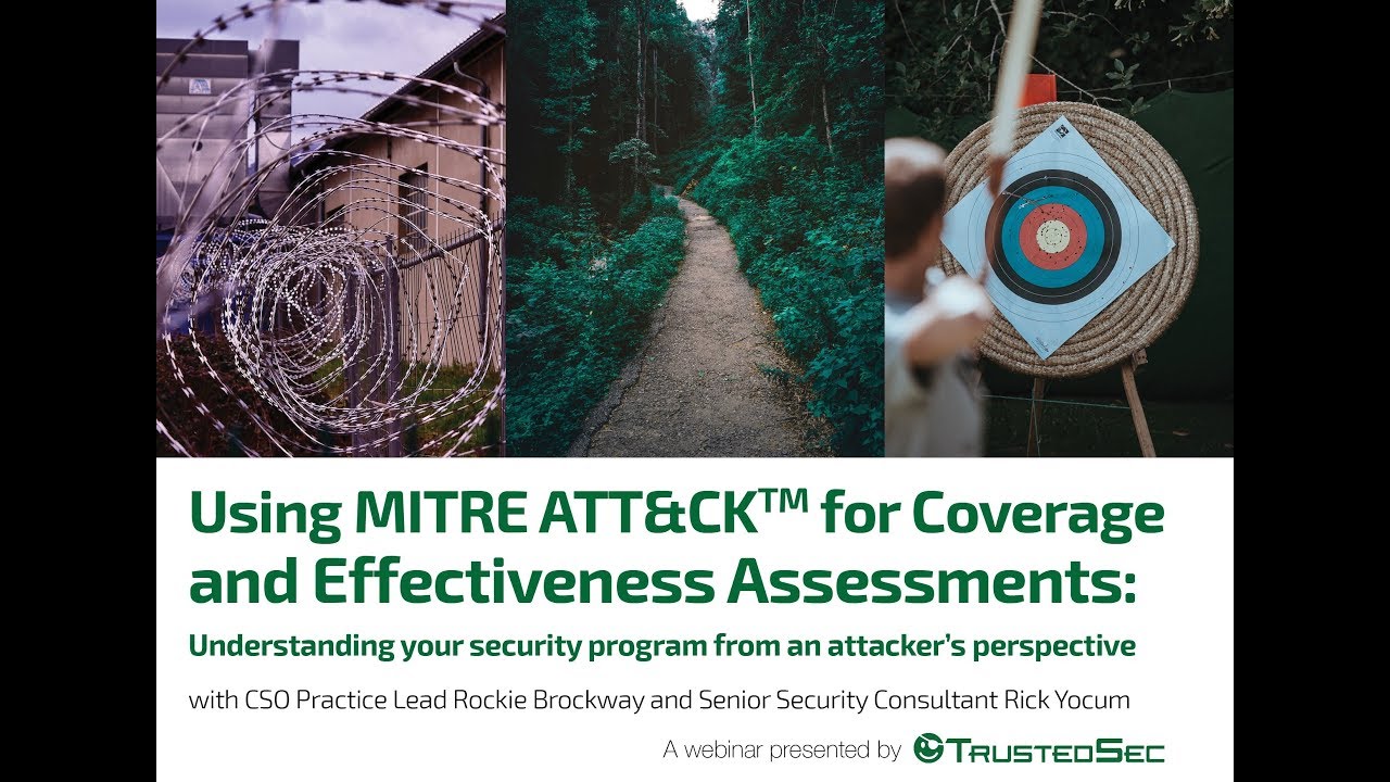 Webinar: Using MITRE ATT&CK(TM) for Coverage and Effectiveness Assessments