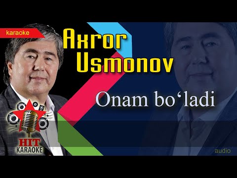 Axror Usmonov - Onam bo`ladi-karaoke (minus) | Ахрор Усмонов - Онам бўлади караоке (минус)