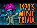 Music of the 70s - Can You Remember?  - 75 Trivia Questions All About General 70&#39;s Music!