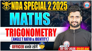 NDA 2 2025 Maths Classes | Trigonometry (Angle T Ratio & Identity) with Vishal Sir