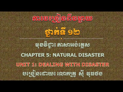 English for Cambodia Book 6 Chapter 5: Natural Disaster Unit 1: Dealing with Disaster