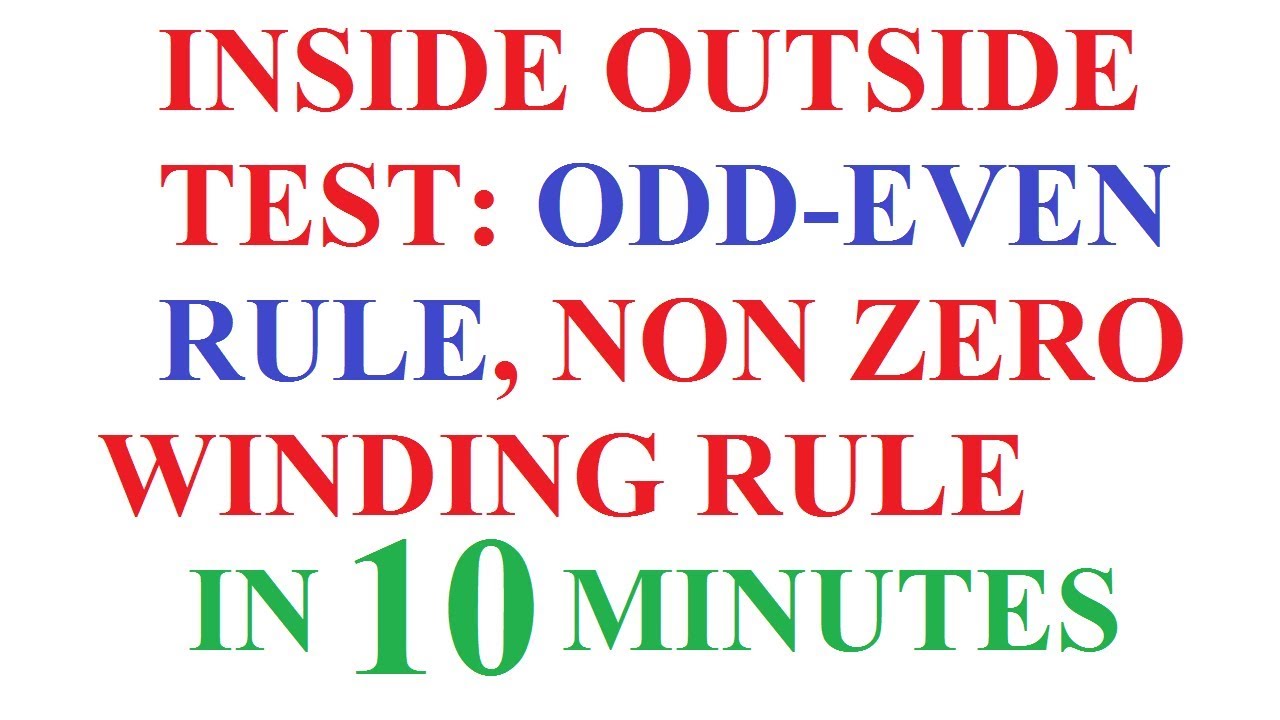 Инсайд аутсайд. The odd number Rule. Rules of albeit. Winding number example.