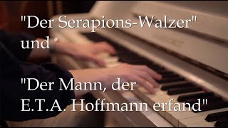 Uraufführung E.T.A. Hoffmann "Serapionswalzer" m. Simon Haje: "Der Mann, der E.T.A. Hoffmann erfand"
