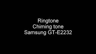 Chiming tone | Samsung GT-E2232 Ringtones Resimi