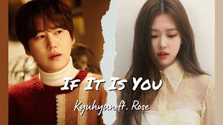 Kyuhyun ft. Rose - If It Is You (Lyrics Rom/Eng)