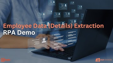 Employee Data Extraction (Details) Automation | RPA Demo | Feat Systems