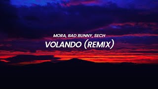 Mora Bad Bunny Sech - Volando Remix