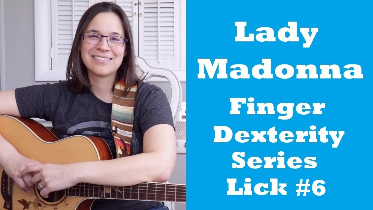 Lady Madonna Guitar Lesson Finger Dexterity Series Lick 6 YouTube