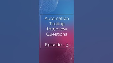 Crack your Automation Testing Interview! #Questions you must #prepare