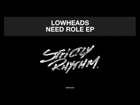 Lowheads 'Need Role'