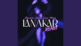 Lanakar (Remix)
