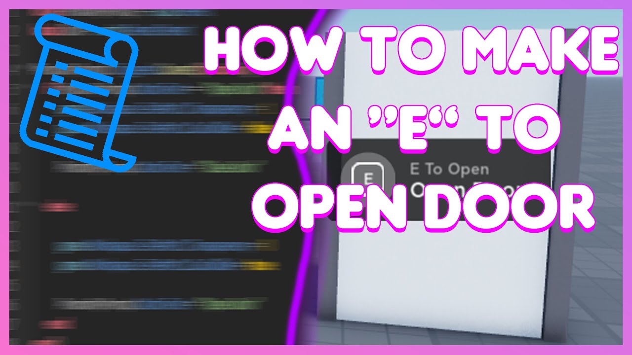 Pressing 'E' to open a door - Scripting Support - Developer Forum