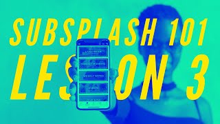 Famous Subsplash 101 - Lesson 3: Subsplash Media Wealth