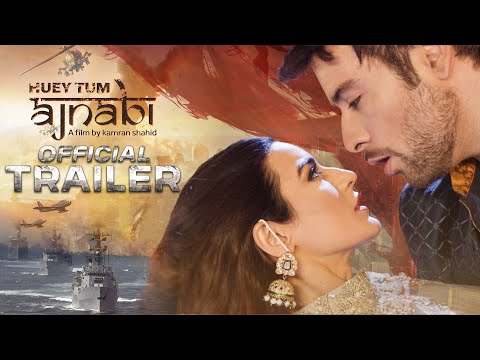 Huey Tum Ajnabi Trailer Watch Online