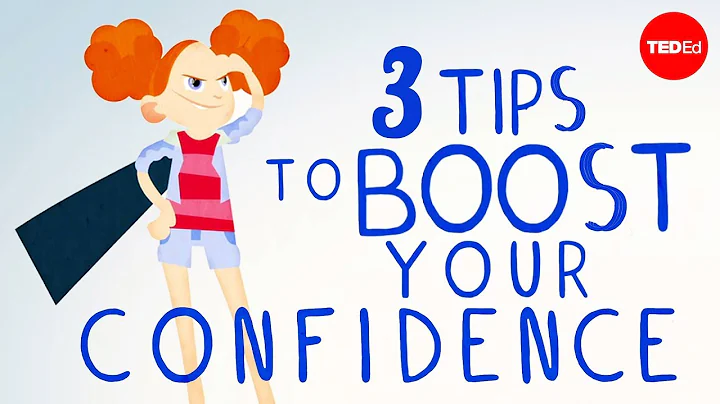 3 tips to boost your confidence - TED-Ed - DayDayNews