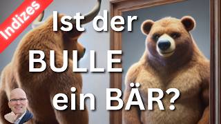 BULLEN verkappte BÄREN und der Markt weiter in Gefahr? | Index-Update