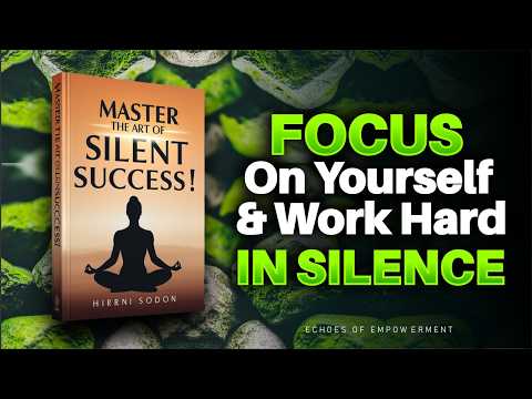 Focus On Yourself And Work Hard In Silence Audiobook