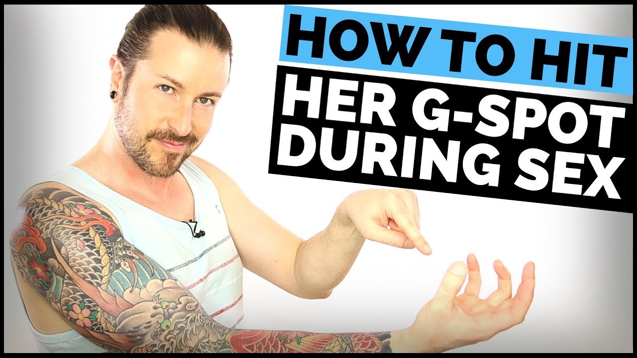 Sex Positions To Hit G Spot