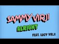 Sammy virji  alright feat lucy virji visualiser