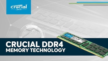 Crucial DDR4 Memory Technology