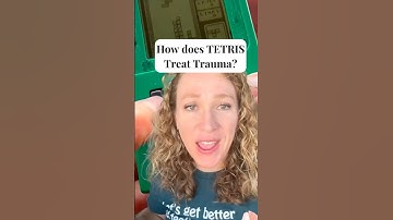 How does TETRIS Treat Trauma?