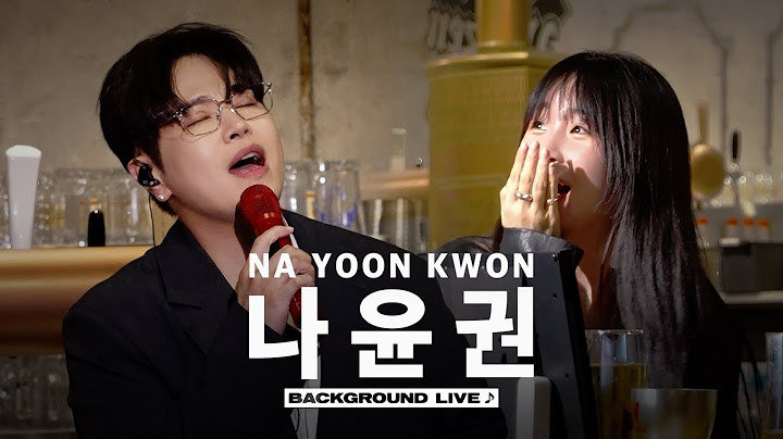 Singing live undercover pretending to be a track (ft. Na Yoon Kwon) | [BGL : Background Live]