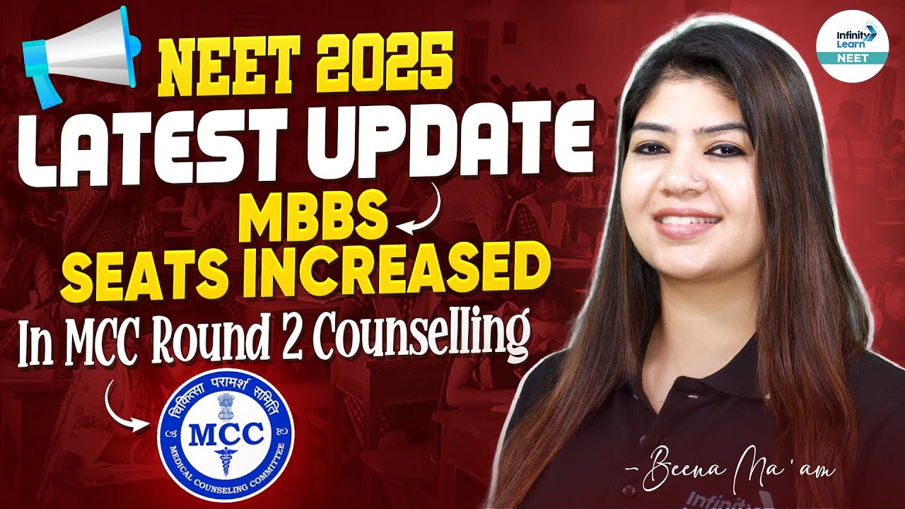 NEET Latest Update: MBBS Seats Increased In MCC Round 2 | GMC Seats Increase | NMC Update 